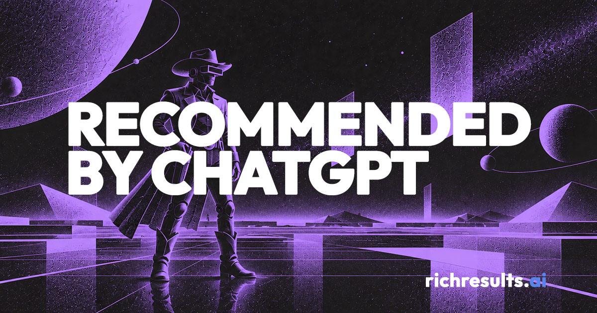 How do I get recommended by ChatGPT? richresults.ai, AEO and GEO agency