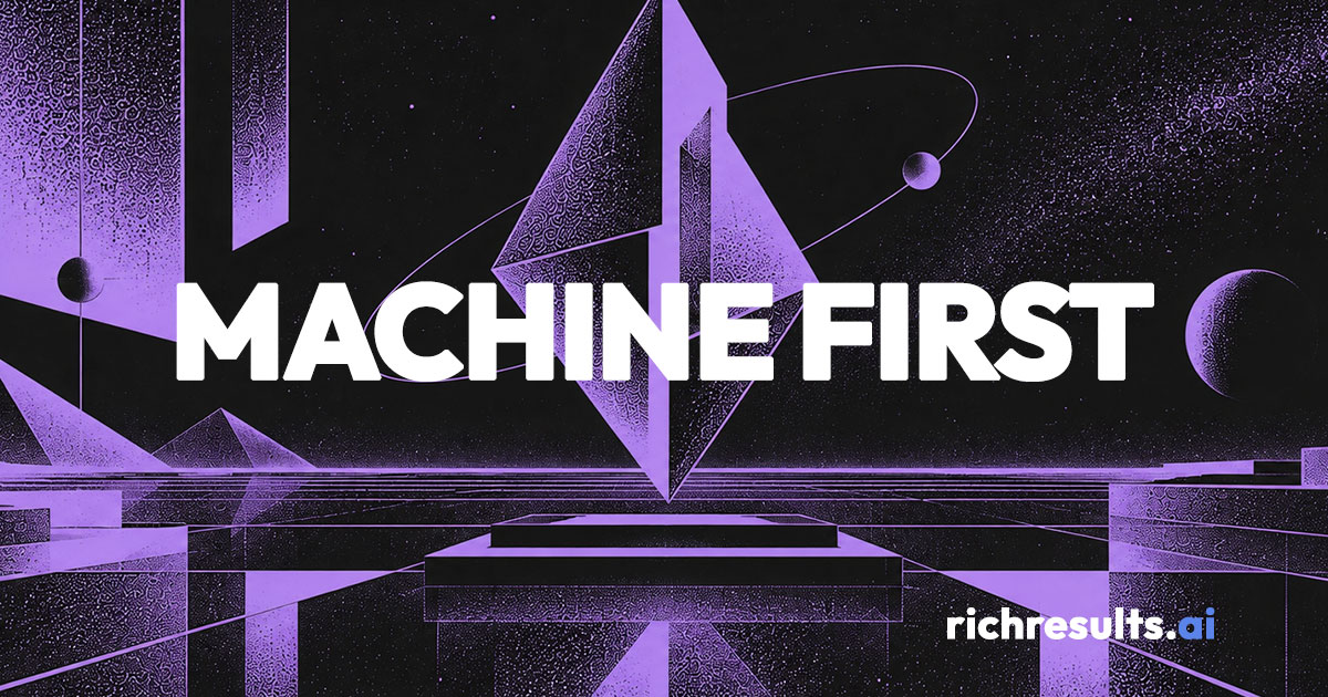 Machine First: Why AEO Is Not SEO 2.0. richresults.ai, AEO and GEO agency